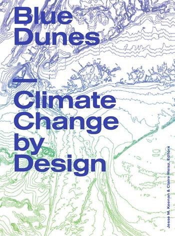 Blue Dunes: Climate Change by Design Book cover