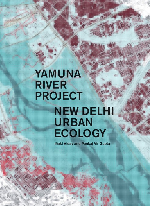 Yamuna River Project, New Delhi Urban Ecology book cover