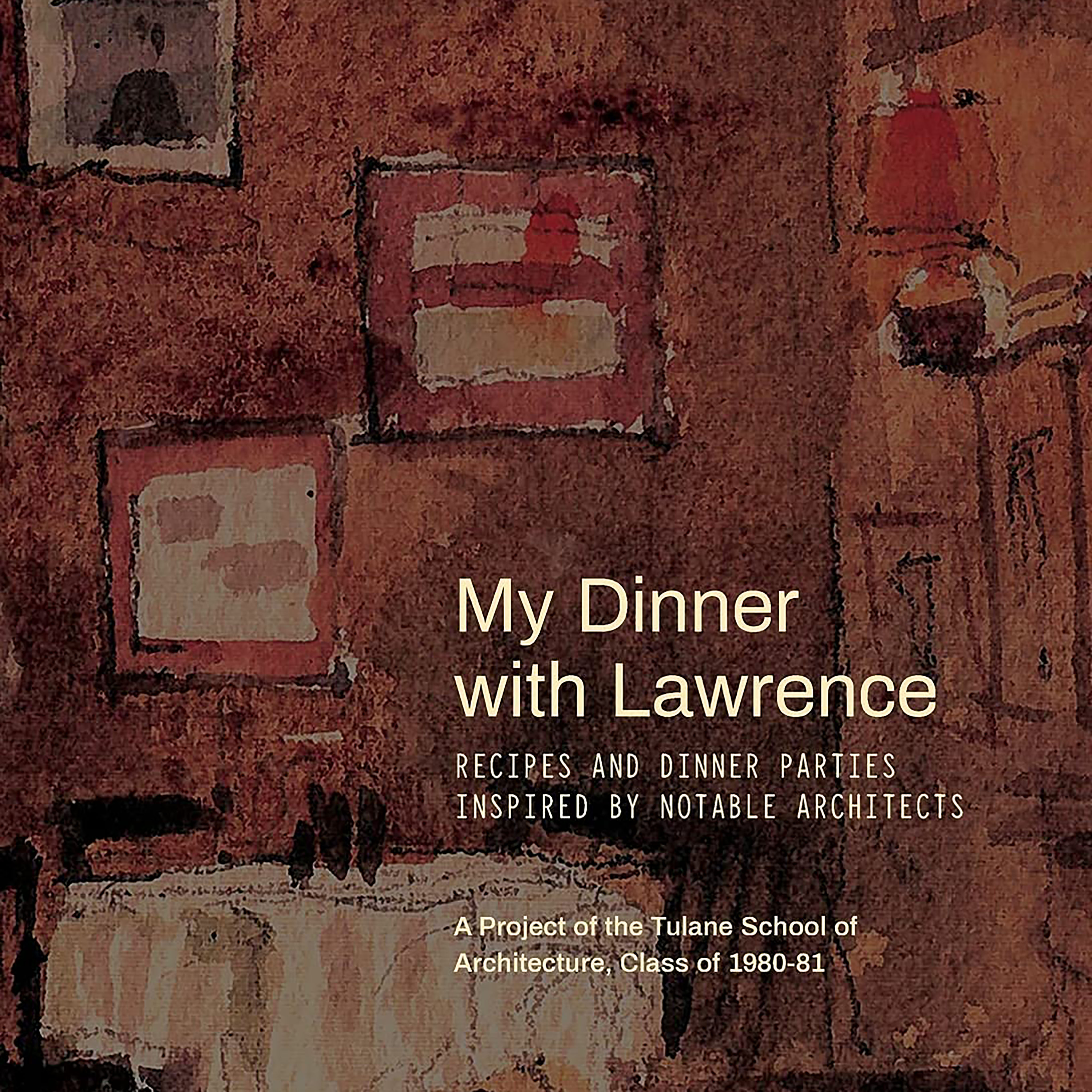 Cover of book titled "My Dinner with Lawrence"
