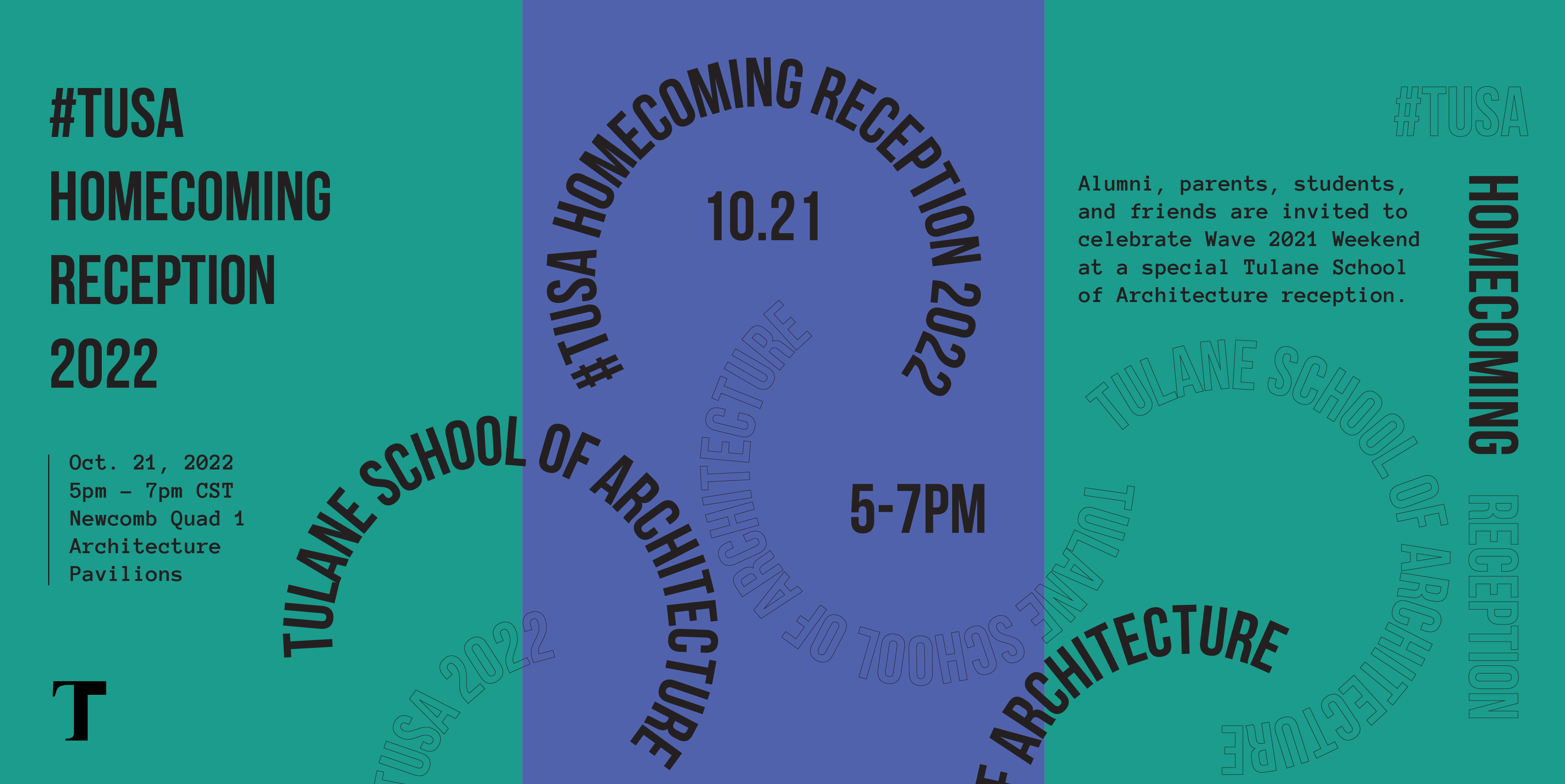 Graphic saying "#TuSA Homecoming Reception 2022" with a circular pattern of text stating "Tulane School of Architecture" and "#TuSA Homecoming Reception 2022"