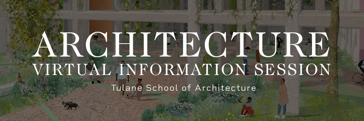 Graphic saying "Architecture Virtual Information Session" with a background of an outdoor, landscaped walkway digital perspective