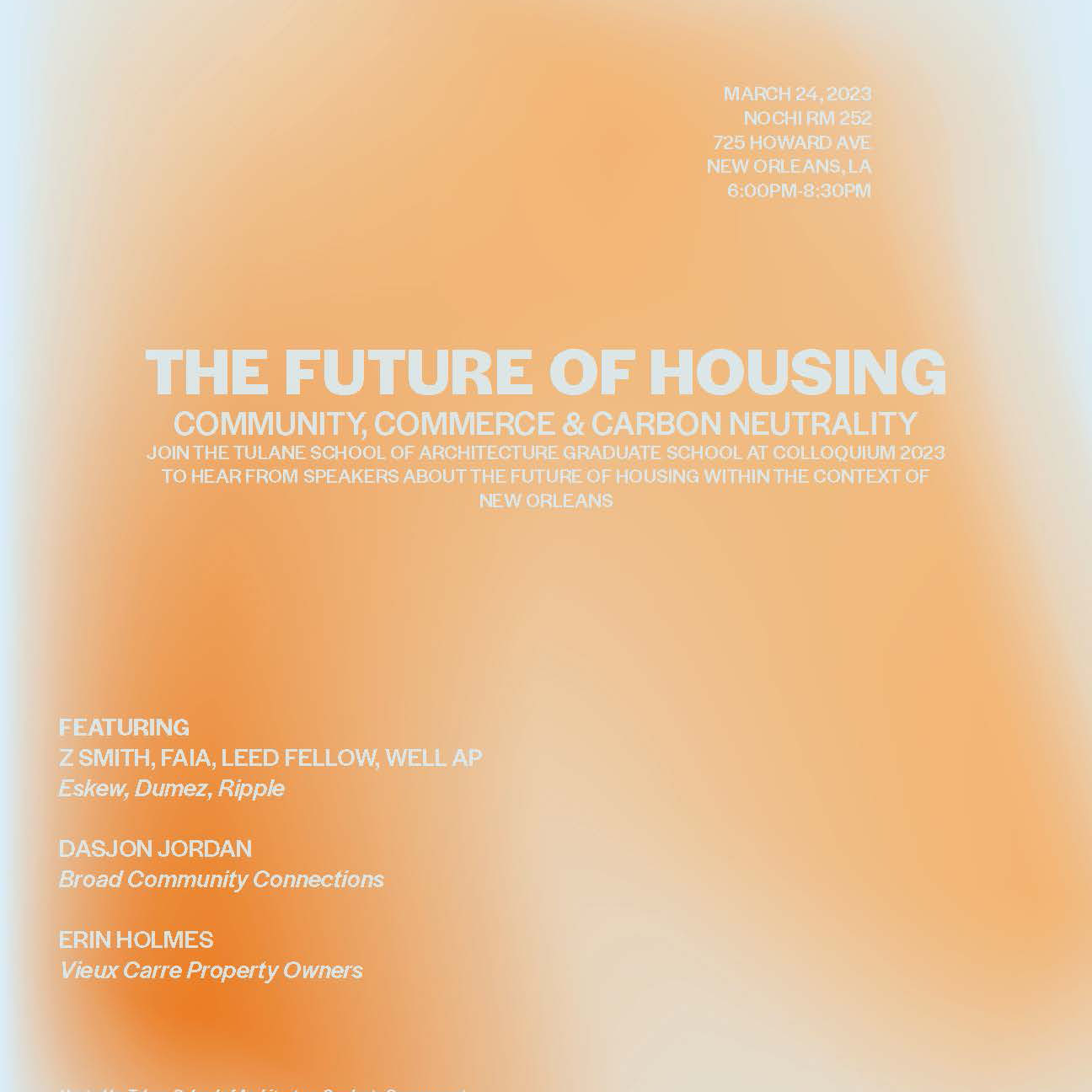 Digital poster of the 2023 Graduate Colloquium with the words "The Future of Housing: Community, Commerce, and Carbon Neutrality" written on top of a fuzzy, dreamlike design in the background