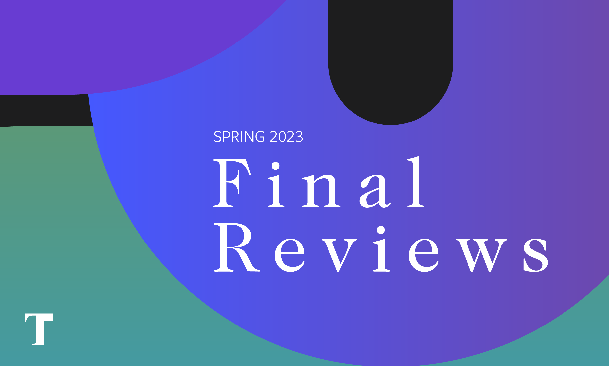 digital poster with the words "Spring 2023 Final Reviews"