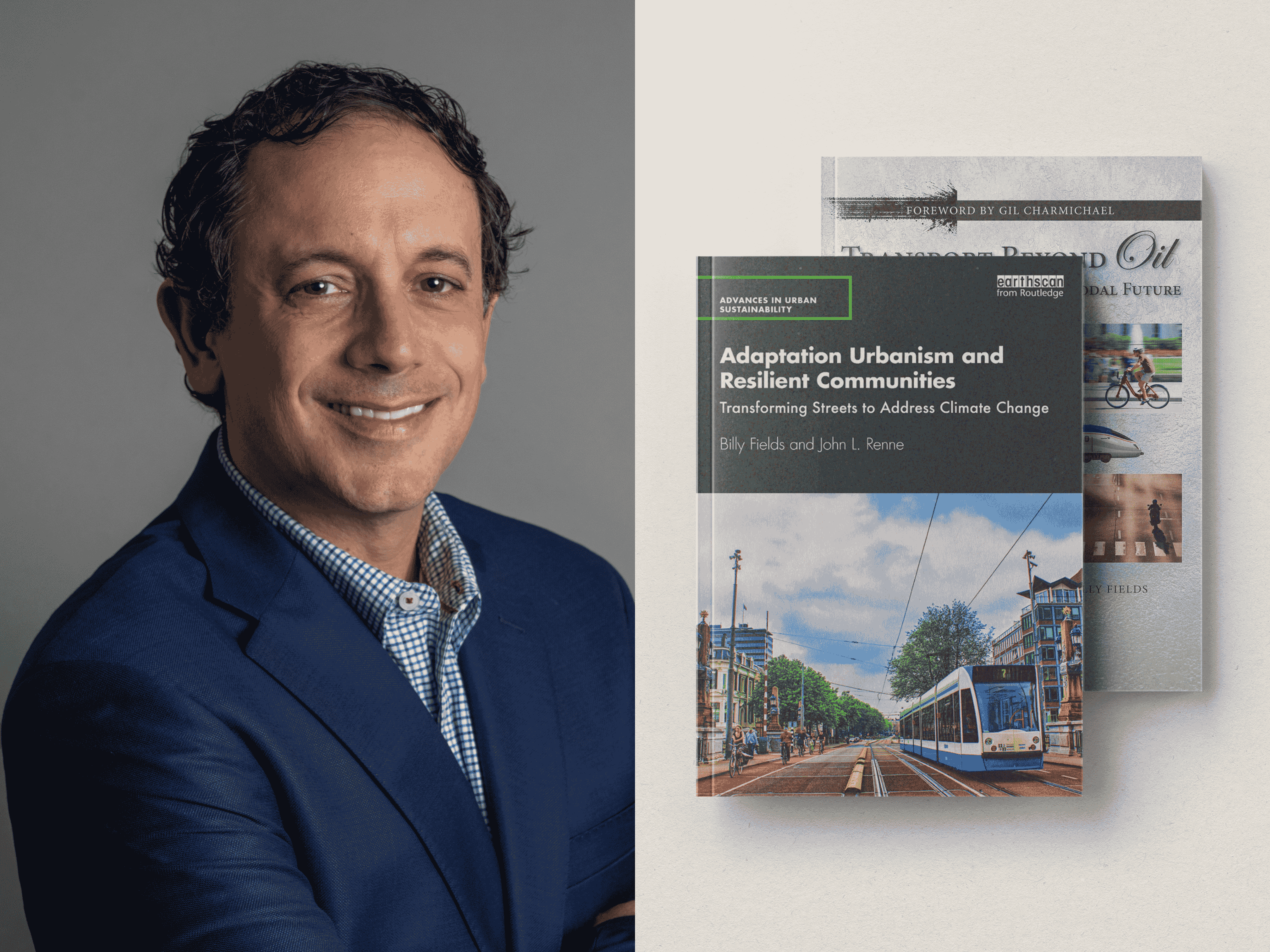 Two image composite: On the left is John Renne's headshot, and on the right is the cover of Renne's book "Adaptation Urbanism and Resilient Communities."