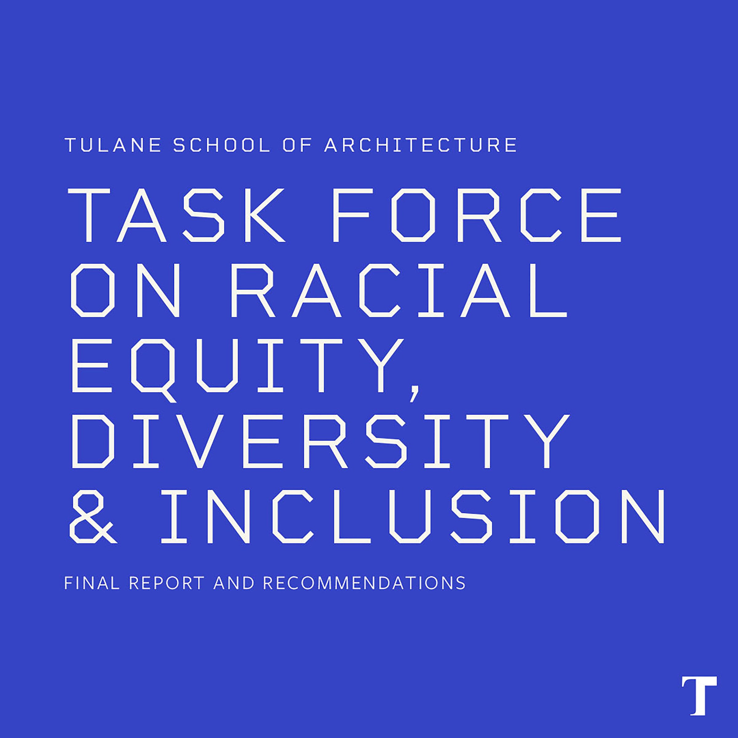 The TuSA Task Force on Racial Diversity, Equity and Inclusion produces Final Report and Recommendations.