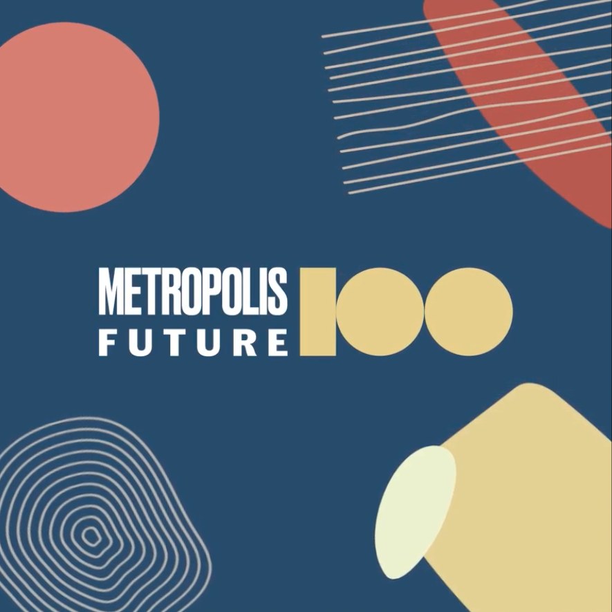 Digital square-sized poster titled "Metropolis Future100" in the middle and abstract shapes on the top, bottom left and right sides of the poster
