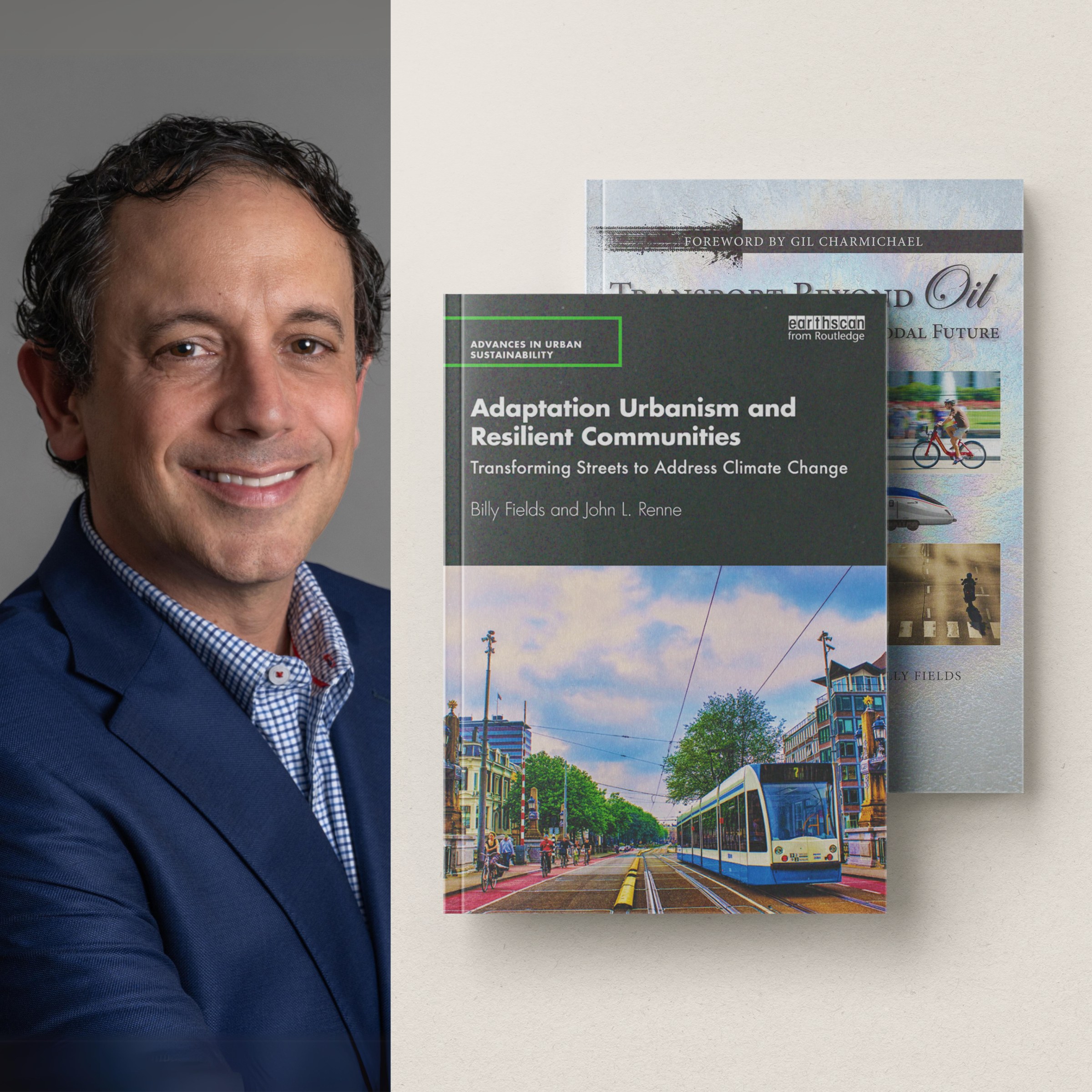 Two image composite: On the left is John Renne's headshot, and on the right is the cover of Renne's book "Adaptation Urbanism and Resilient Communities."