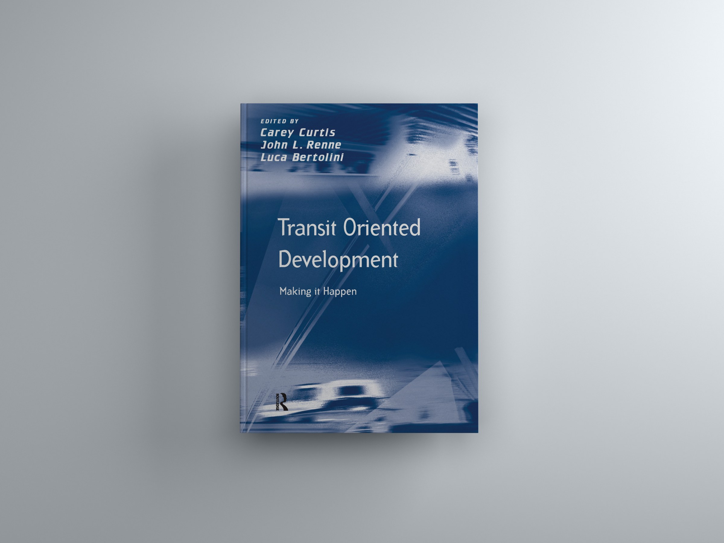 Image of book with cover "Transit Oriented Development" by John Renne.