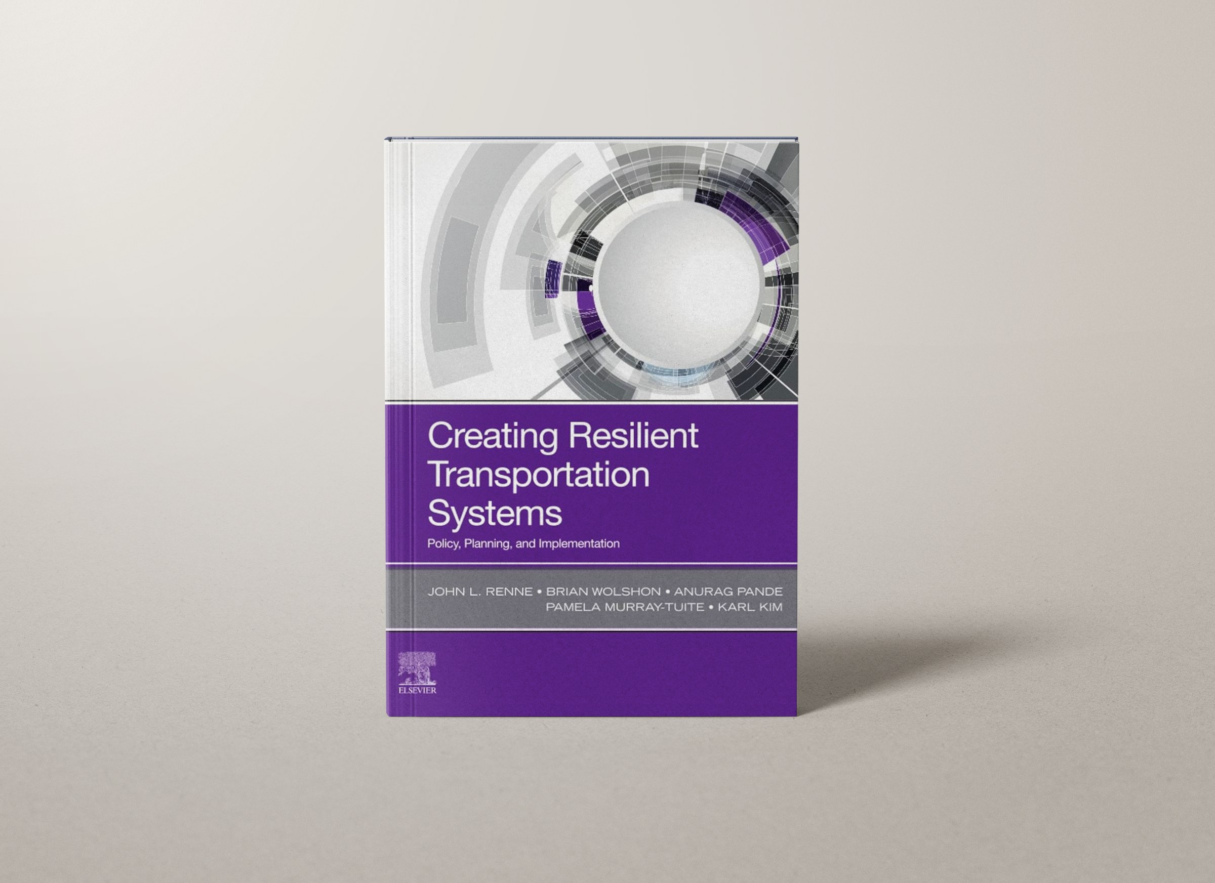 Image of book with cover "Creating Resilient Transportation Systems" by John Renne.