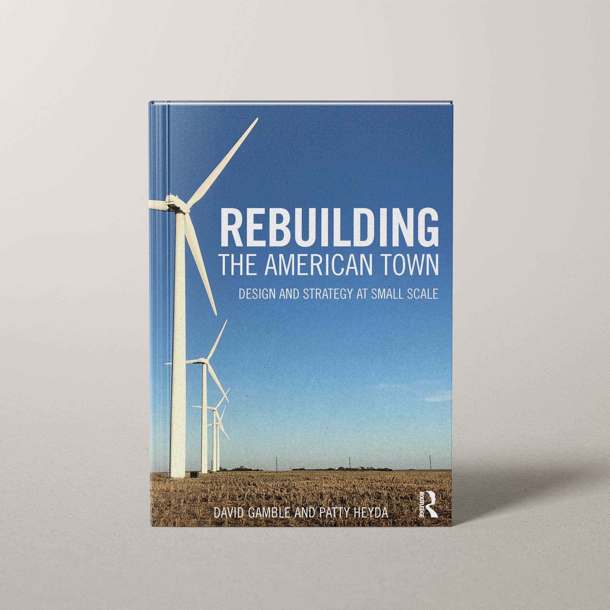 Rebuilding The American Town cover by Patty Heyda